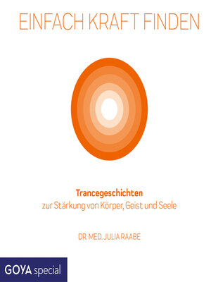 cover image of Einfach Kraft finden. Trancegeschichten zur Stärkung von Körper, Geist und Seele